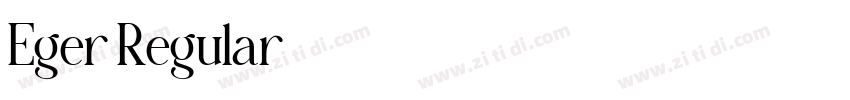Eger Regular字体转换 Eger Regular字体转换